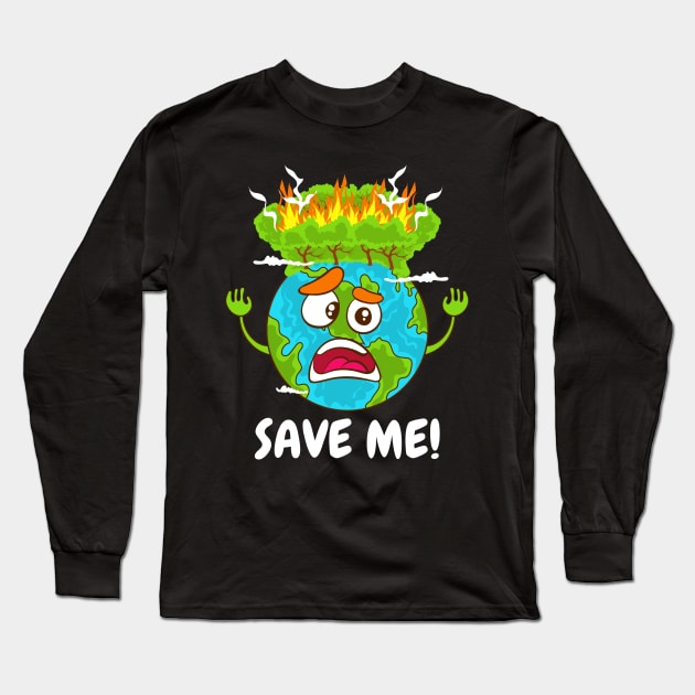 Earth Day Environment Protection No Planet B Climate Change Design Long Sleeve T-Shirt by Dr_Squirrel